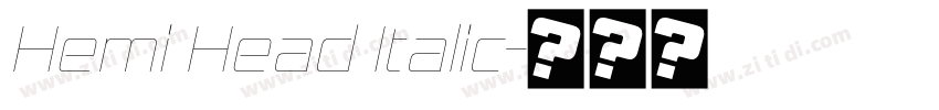 Hemi Head Italic字体转换 Hemi Head Italic字体转换
